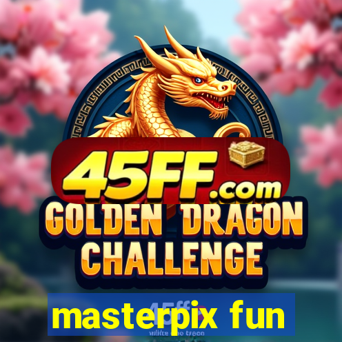 masterpix fun